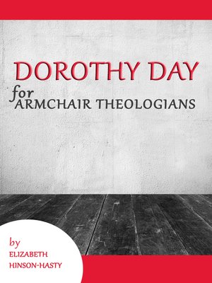 cover image of Dorothy Day for Armchair Theologians